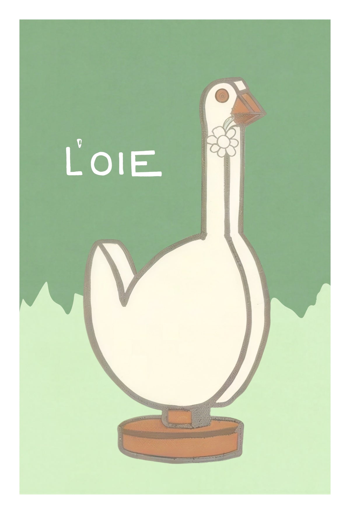 L'OIE THE GOOSE