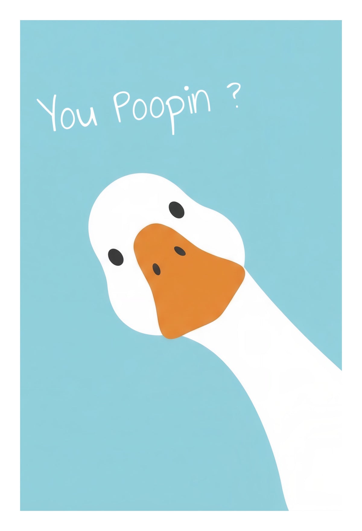 YOU POOPIN' ? SWAN